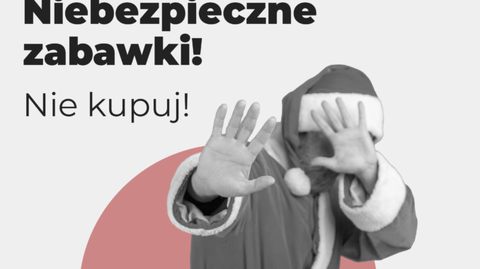 Niebezpieczne zabawki! Nie kupuj! – kontrole Inspekcji Handlowej