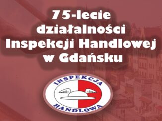 Jubileusz Inspekcji Handlowej - 75 lat w służbie konsumentów i uczciwego handlu
